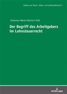 Johannes Maria Heinrich Pohl, André Meyer - Der Begriff des Arbeitgebers im Lohnsteuerrecht