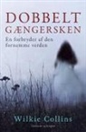 Wilkie Collins - Dobbeltgængersken. En forbryder af den fornemme verden