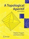 Stephen Huggett, David Jordan - A Topological Aperitif