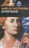 Amélie Nothomb - Atentado
