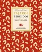 Zenobia Camprubí Aymar, Juan Ramón Jiménez, Manuel Neila, Arturo Ramoneda, Rabindranath Tagore - Pájaros perdidos