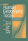 John Allen, John (Open University) Allen, Doreen Massey, Doreen (Open University) Massey, Phil Sarre, Phil (Open University) Sarre - Human Geography Today