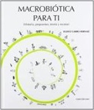 Egoitz Garro Hernaiz - Macrobiótica para ti