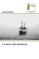 Aubin ADJONOU - La nuit des silences