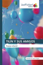 Yolanda M. Franco Sagué - TILÍN Y SUS AMIGOS