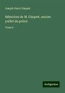 Joseph-Henri Gisquet - Mémoires de M. Gisquet, ancien préfet de police