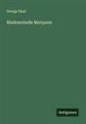 George Sand - Mademoiselle Merquem