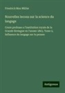 Friedrich Max Müller - Nouvelles lecons sur la science du langage