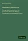 Amédée Guillemin - Eléments de cosmographie