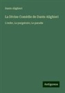 Dante Alighieri - La Divine Comédie de Dante Alighieri