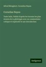 Alfred Monginot, Cornelius Nepos - Cornelius Nepos