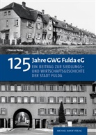 Thomas Heiler, GWG Immobiliengenossenschaft Fulda eG i. L., GWG Immobiliengenossenschaft Fulda eG i.L., GWG Immobiliengenossenschaft Fulda e - 125 Jahre GWG Fulda eG