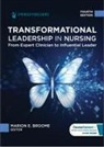 Marion E. Broome - Transformational Leadership in Nursing