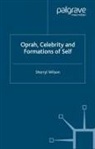S. Wilson - Oprah, Celebrity and Formations of Self