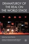 C. Martin - Dramaturgy of the Real on the World Stage