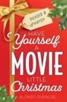 Alonso Duralde, Duralde Alonso - Have Yourself a Movie Little Christmas