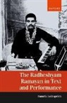 Lothspeich, Pamela (Professor of South Asian Studi Lothspeich, Lothspeich Pamela - Radheshyam Ramayan in Text and Performance