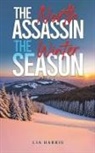 Lia Harris - The North Assassin The Winter Season