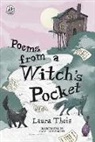 Laura Theis, Kate Lucy Foster - Poems from a Witch's Pocket