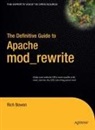 Rich Bowen - The Definitive Guide to Apache mod_rewrite