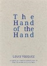 Laura Vazquez - The Hand of the Hand