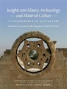 Katia Cytryn, Kristoffer Damgaard, Kristofferf Damgaard, Donald Whitcomb - Insights into Islamic Archaeology and Material Culture