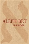 Sue Rose - Aleph-Bet