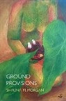Shauna M. Morgan - Ground Provisions
