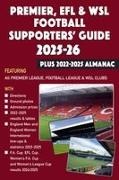 John Robinson - Premier, Efl &Wsl Football Supporters Guide & Yearbook 2025 26 + 2022 2025 Almana
