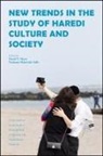 Nechumi Malovicki-Yaffe, David N. Myers, David N. Malovicki-Yaffe Myers - New Trends in the Study of Haredi Culture and Society