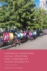 Meredith Edelman - Catholic Dioceses, Legal Systems, and Corporate Accountability