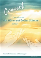 Britta Schneider, Britta Schneider - Connect - Gemeinsam das Hören auf Gottes Stimme lernen