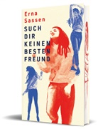 Erna Sassen, Martijn van der Linden - Such dir keinen besten Freund
