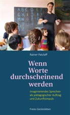 Rainer Patzlaff - Wenn Worte durchscheinend werden