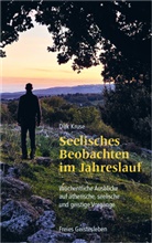 Dirk Kruse - Seelisches Beobachten im Jahreslauf