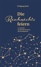 Wolfgang Held - Die Rauhnächte feiern