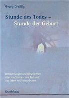 Georg Dreißig - Stunde des Todes - Stunde der Geburt