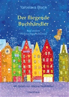 Yaroslava Black, Maryna Yandolenko - Der fliegende Buchhändler und andere Weihnachtsgeschichten