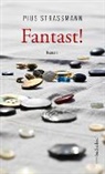 Pius Strassmann - Fantast!