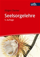 Jürgen Ziemer - Seelsorgelehre