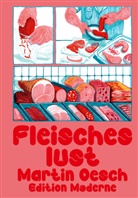 Oesch Martin - Fleischeslust