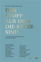 Luna Al-Mousli, Katherina Braschel, Paul Divjak, Marie Gamillscheg, Andrea Grill, Elias Hirschl... - Der Stoff aus dem die Sätze sind