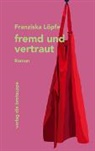 Franziska Löpfe - fremd und vertraut