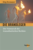 Jörg Kronauer - Die Brandleger