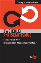 Georg Auernheimer - Zweierlei Antisemitismus