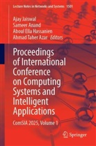 Sameer Anand, Ahmad Taher Azar, Aboul Ella Hassanien et al, Aboul Ella Hassanien, Ajay Jaiswal - Proceedings of International Conference on Computing Systems and Intelligent Applications