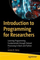 James Randall Derry - Introduction to Programming for Researchers