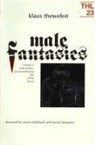 Klaus Theweleit - Male Fantasies