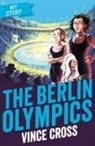 Vince Cross, Cross Vince, Euan Cook, Cook Euan - The Berlin Olympics