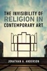 Jonathan A. Anderson - Invisibility of Religion in Contemporary Art